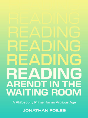 cover image of Reading Arendt in the Waiting Room